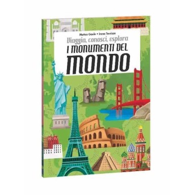 Viaggia, conosci, esplora. I monumenti del mondo