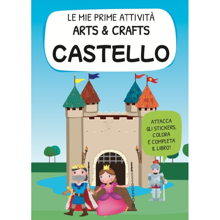 Le mie prime attività arts & crafts. Castello