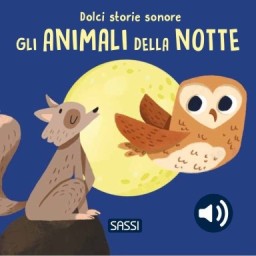 Dolci storie sonore. Gli animali della notte