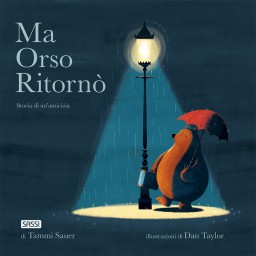 Ma Orso ritornò. Storia di un'amicizia