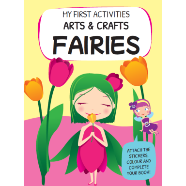 My First Activities Arts & Crafts. Fairies