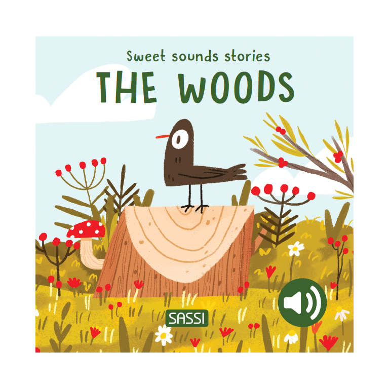 Sweet Sounds Stories. The Woods