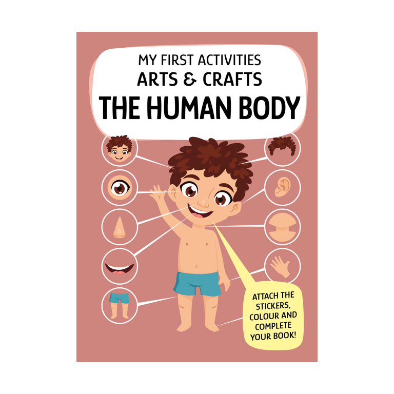 My First Activities Arts & Crafts. The Human Body