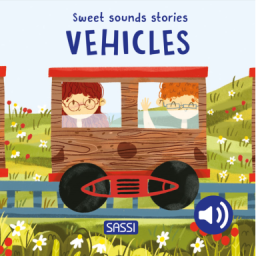 Sweet Sounds Stories. Vehicles