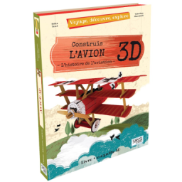 Voyage, découvre, explore. Construis l'avion 3D. L ’histoire de l'aviation