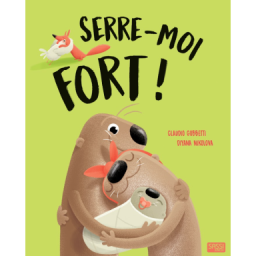 Serre-moi fort ! (Outlet)