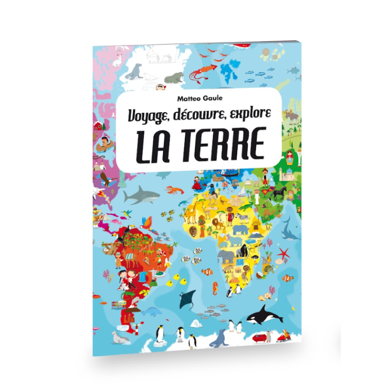 Voyage, découvre, explore. La terre