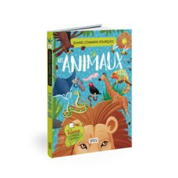Quoi, Comment, Pourquoi. Les Animaux