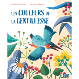 Les couleurs de la gentillesse