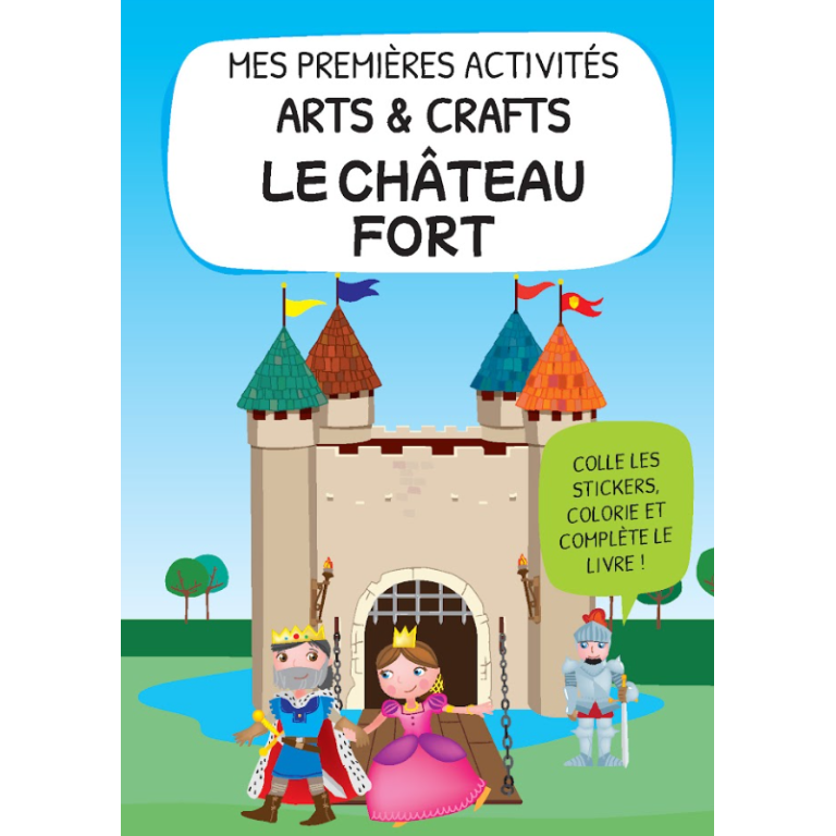 Mes premières activités arts & crafts. Le château des chevaliers