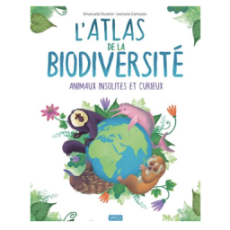 Atlas de la biodiversité. Animaux insolites et curieux
