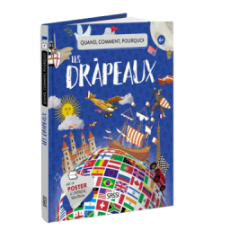 Quand, comment, pourquoi. Les drapeaux