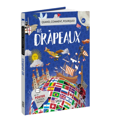 Quand, comment, pourquoi. Les drapeaux