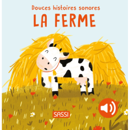 Douces histoires sonores. La ferme