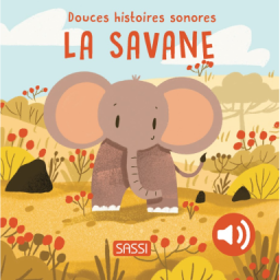 Douces histoires sonores. La savane
