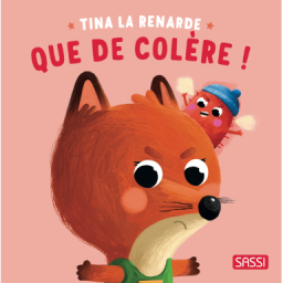 Tina la renard. Que de colère!