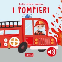 Dolci storie sonore. I pompieri