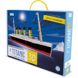 Viaggia, conosci, esplora. Il Titanic 3D. La storia del Titanic