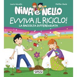 Nina e Nello. Evviva il riciclo!